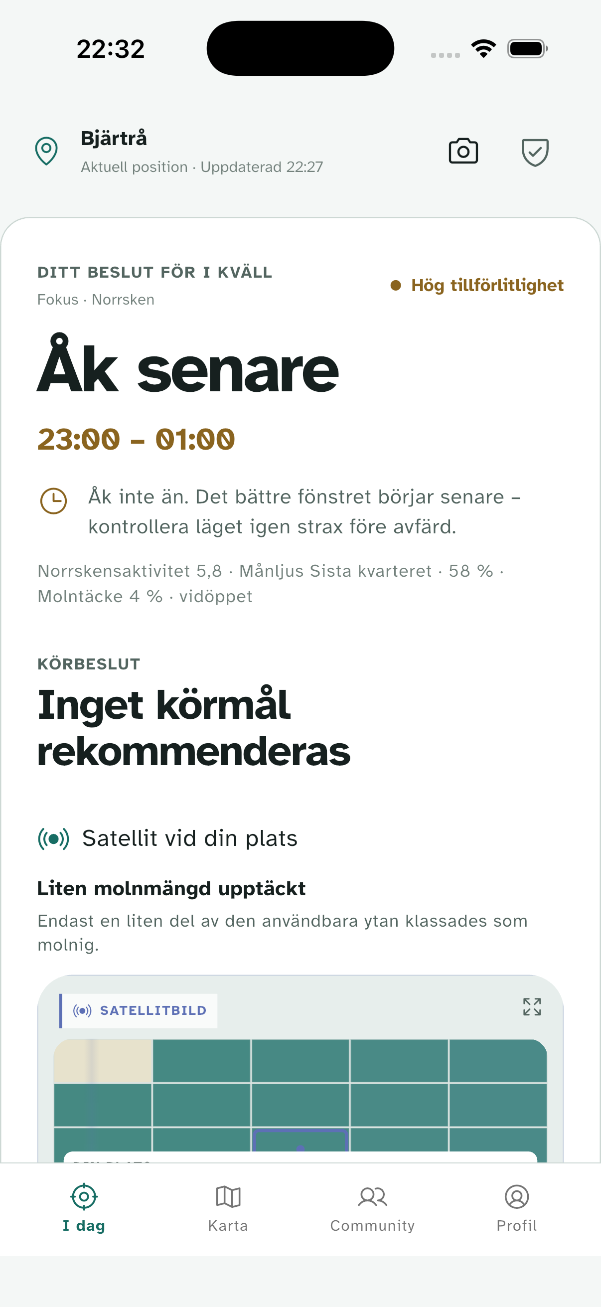 Aurora North visar Bjärtrå: åk senare, observationsfönster 23:00–01:00, hög tillförlitlighet. Inget körmål rekommenderas just nu.